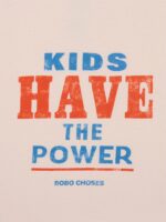 KIDS HAVE THE POWER T-SHIRT - Image 4